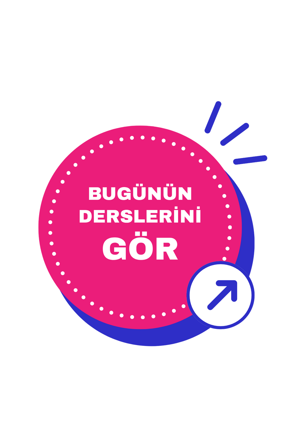 Bugünün derslerini gör